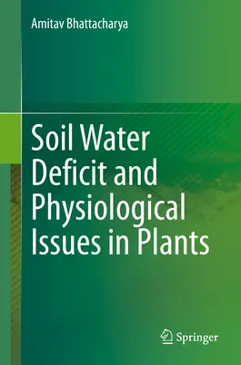 Niedobór wody w glebie i kwestie fizjologiczne u roślin - Soil Water Deficit and Physiological Issues in Plants