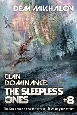 Clan Dominance: Bezsenni (Księga #8): Seria LitRPG - Clan Dominance: The Sleepless Ones (Book #8): LitRPG Series