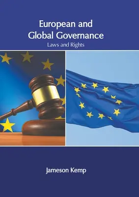 Europejskie i globalne zarządzanie: Prawa i wolności - European and Global Governance: Laws and Rights