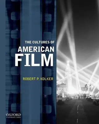 Kultury amerykańskiego filmu - The Cultures of American Film