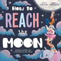 Jak dotrzeć na Księżyc - How to Reach the Moon