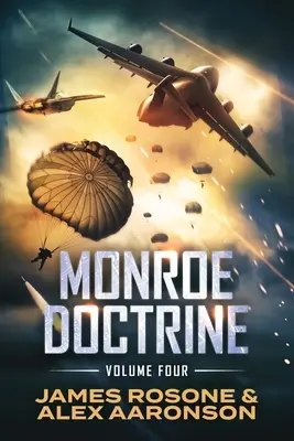 Doktryna Monroe: Tom IV - Monroe Doctrine: Volume IV