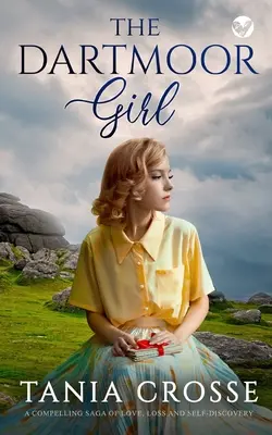 THE DARTMOOR GIRL wciągająca saga o miłości, stracie i odkrywaniu siebie - THE DARTMOOR GIRL a compelling saga of love, loss and self-discovery