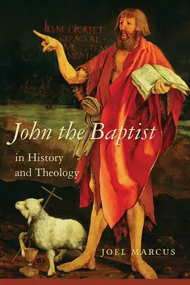 Jan Chrzciciel w historii i teologii - John the Baptist in History and Theology