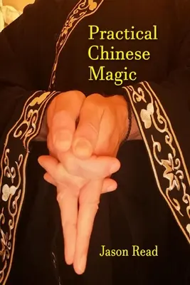 Praktyczna chińska magia - Practical Chinese Magic