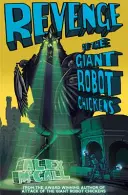 Zemsta gigantycznych kurczaków-robotów - Revenge of the Giant Robot Chickens