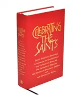 Celebrating the Saints (Paperback): Codzienne czytania duchowe dla kalendarzy Kościoła Anglii, Kościoła Irlandii, Szkockiego Episkopatu - Celebrating the Saints (Paperback): Daily Spiritual Readings for the Calendars of the Church of England, the Church of Ireland, the Scottish Episcopal