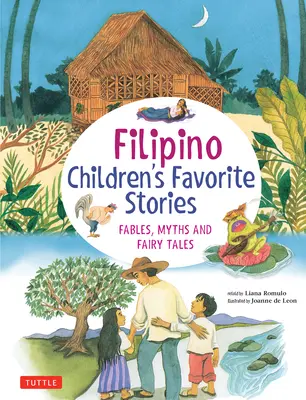 Ulubione historie filipińskich dzieci: Baśnie, mity i bajki - Filipino Children's Favorite Stories: Fables, Myths and Fairy Tales