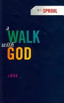 Spacer z Bogiem: Łukasz - A Walk with God: Luke