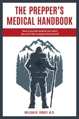 Podręcznik medyczny preppersa - The Prepper's Medical Handbook