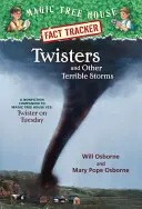 Tornada i inne straszne burze: A Nonfiction Companion to Magic Tree House #23: Twister on Tuesday - Twisters and Other Terrible Storms: A Nonfiction Companion to Magic Tree House #23: Twister on Tuesday