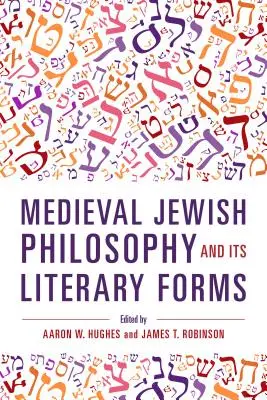 Średniowieczna filozofia żydowska i jej formy literackie - Medieval Jewish Philosophy and Its Literary Forms