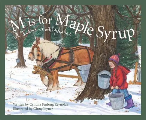 M jak Syrop Klonowy: Alfabet Vermont - M Is for Maple Syrup: A Vermont Alphabet