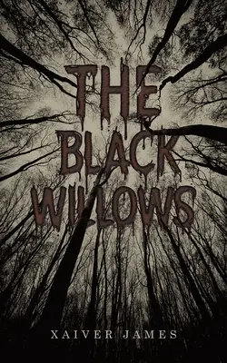 Czarne wierzby - The Black Willows