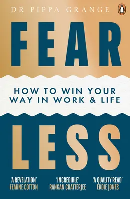 Mniej się bój - jak zwyciężać w pracy i w życiu - Fear Less - How to Win Your Way in Work and Life