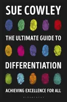 Kompletny przewodnik po różnicowaniu: Osiąganie doskonałości dla wszystkich - The Ultimate Guide to Differentiation: Achieving Excellence for All