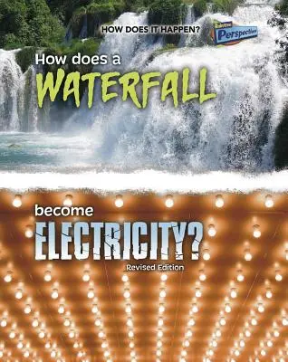 Jak wodospad staje się elektrycznością? - How Does a Waterfall Become Electricity?