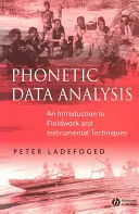 Analiza danych fonetycznych: Wprowadzenie do badań terenowych i technik instrumentalnych - Phonetic Data Analysis: An Introduction to Fieldwork and Instrumental Techniques