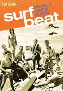 Surf Beat: Zapomniana rewolucja rock'n'rolla - Surf Beat: Rock 'n' Roll's Forgotten Revolution