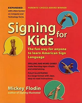 Signing for Kids: Zabawny sposób na naukę amerykańskiego języka migowego dla każdego, rozszerzony - Signing for Kids: The Fun Way for Anyone to Learn American Sign Language, Expanded