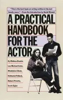 Praktyczny podręcznik dla aktorów - A Practical Handbook for the Actor