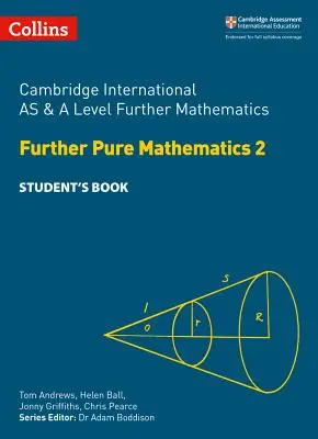 Cambridge International as and a Level Further Mathematics Further Pure Mathematics 2 Książka ucznia - Cambridge International as and a Level Further Mathematics Further Pure Mathematics 2 Student Book