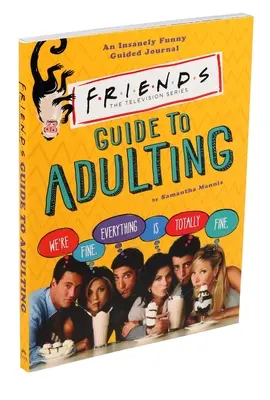 Przyjaciele - przewodnik po dorosłości - Friends Guide to Adulting