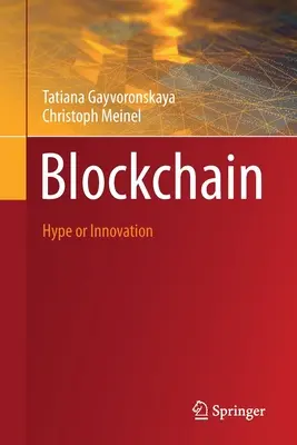 Blockchain: szum czy innowacja - Blockchain: Hype or Innovation