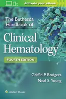 Podręcznik hematologii klinicznej Bethesda - Bethesda Handbook of Clinical Hematology