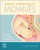 Anatomia i fizjologia dla położnych - Anatomy and Physiology for Midwives