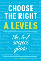 Wybierz odpowiedni poziom A - Przewodnik po przedmiotach A-Z - Choose the right A levels - The A-Z Subject Guide