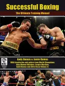 Skuteczny boks: Najlepszy podręcznik treningowy - Successful Boxing: The Ultimate Training Manual