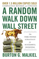 A Random Walk Down Wall Street: Sprawdzona strategia skutecznego inwestowania - A Random Walk Down Wall Street: The Time-Tested Strategy for Successful Investing