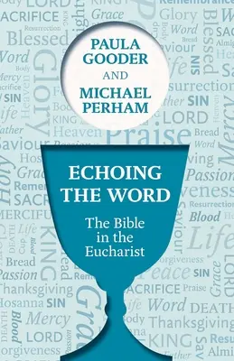 Echo Słowa: Biblia w Eucharystii - Echoing the Word: The Bible In The Eucharist