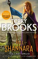 Ostatni Druid: Księga czwarta Upadku Shannary - Last Druid: Book Four of the Fall of Shannara