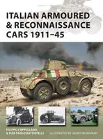 Włoskie samochody pancerne i rozpoznawcze 1911-45 - Italian Armoured & Reconnaissance Cars 1911-45