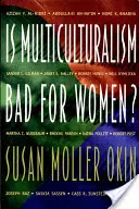 Czy wielokulturowość jest zła dla kobiet? - Is Multiculturalism Bad for Women?