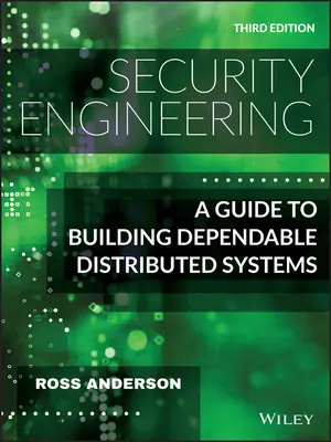 Inżynieria bezpieczeństwa: Przewodnik po budowaniu niezawodnych systemów rozproszonych - Security Engineering: A Guide to Building Dependable Distributed Systems