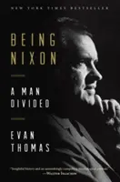 Będąc Nixonem: Człowiek podzielony - Being Nixon: A Man Divided