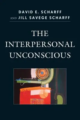 Nieświadomość interpersonalna - The Interpersonal Unconscious