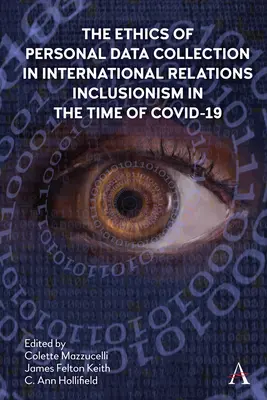 Etyka gromadzenia danych osobowych w stosunkach międzynarodowych: Inkluzywizm w czasach Covid-19 - The Ethics of Personal Data Collection in International Relations: Inclusionism in the Time of Covid-19