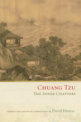 Chuang Tzu: Rozdziały wewnętrzne - Chuang Tzu: The Inner Chapters