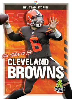 Historia drużyny Cleveland Browns - The Story of the Cleveland Browns