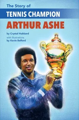 Historia mistrza tenisa Arthura Ashe'a - The Story of Tennis Champion Arthur Ashe