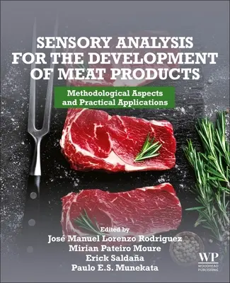 Analiza sensoryczna w rozwoju produktów mięsnych: Aspekty metodologiczne i praktyczne zastosowania - Sensory Analysis for the Development of Meat Products: Methodological Aspects and Practical Applications