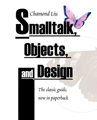 SmallTalk, obiekty i projektowanie - SmallTalk, Objects, and Design