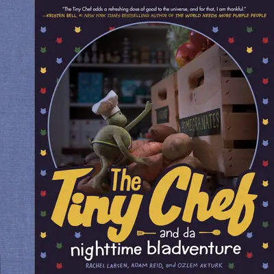 Malutki szef kuchni: i nocna przygoda Da - The Tiny Chef: And Da Nighttime Bladventure