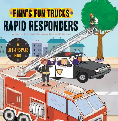 Rapid Responders: Książka z podnoszoną stroną - Rapid Responders: A Lift-The-Page Truck Book