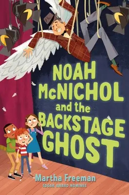 Noah McNichol i duch zza kulis - Noah McNichol and the Backstage Ghost