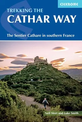 Trekking the Cathar Way: Sentier Cathare w południowej Francji - Trekking the Cathar Way: The Sentier Cathare in Southern France